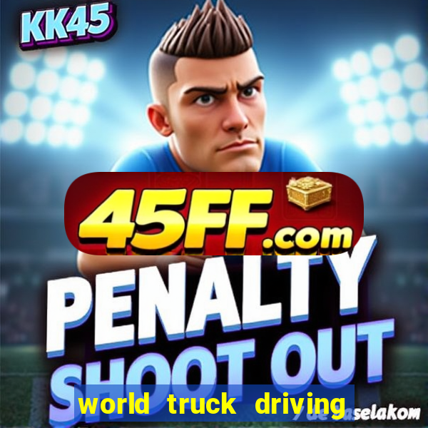 world truck driving simulator dinheiro infinito tudo desbloqueado 1,395